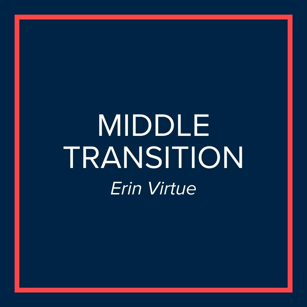 Webinar | Middle Transition (Erin Virtue)