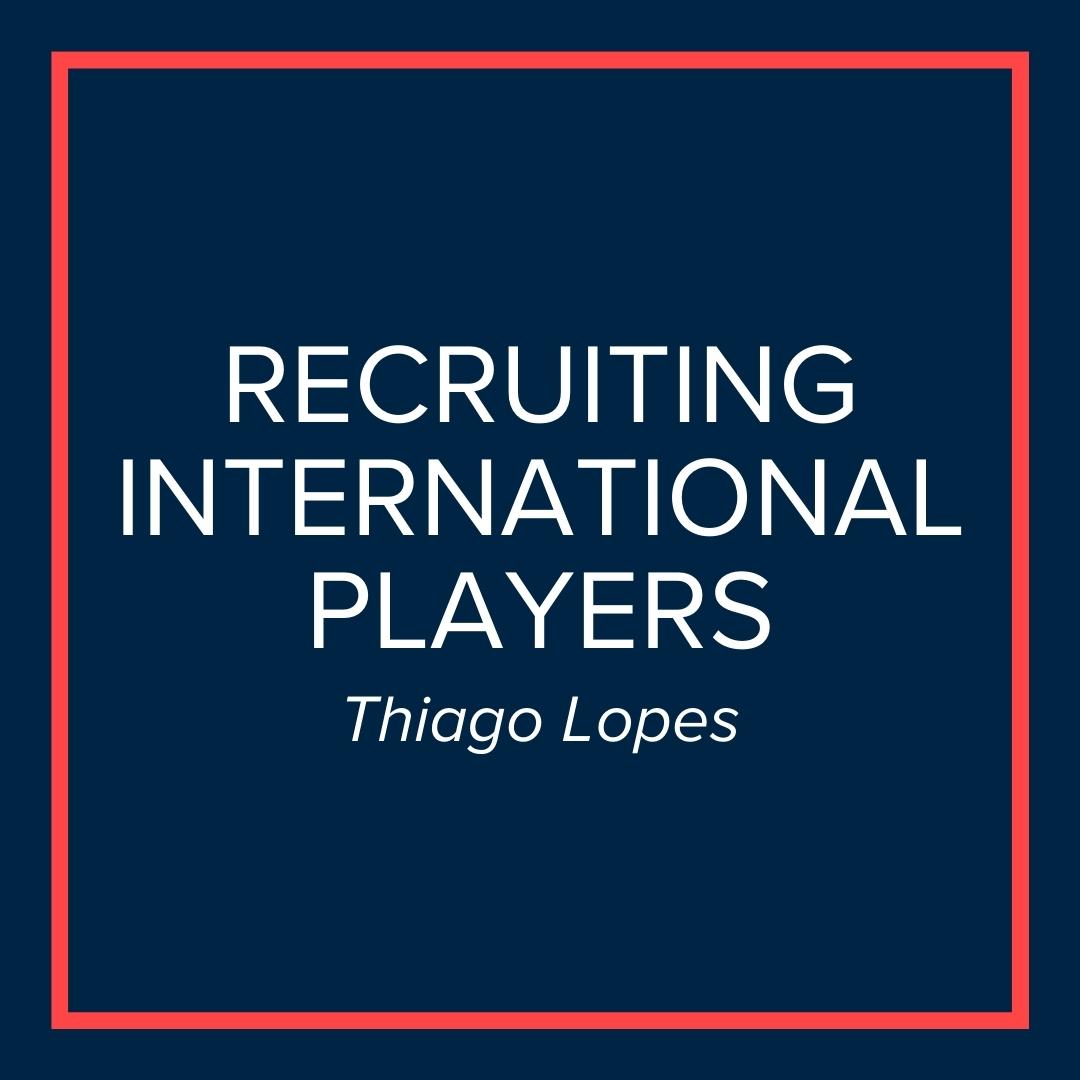 Webinar | Recruiting International Players (Thiago Lopes)