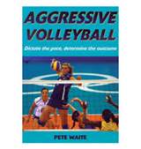 Aggressive Volleyball - Pete Waite